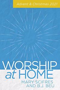 Worship at Home: Advent and Christmas 2021