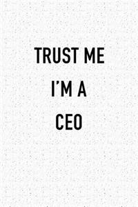 Trust Me I'm a CEO