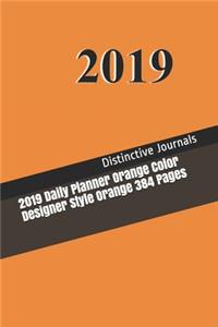 2019 Daily Planner Orange Color Designer Style Orange 384 Pages