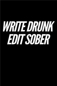 Write Drunk Edit Sober