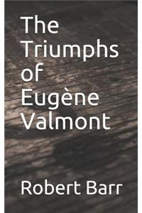 The Triumphs of Eugène Valmont