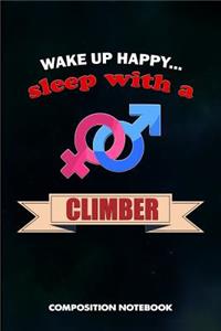 Wake Up Happy... Sleep with a Climber