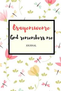 Osayemwenre God Remembers Me Journal
