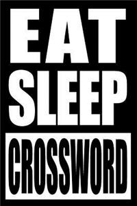 Eat Sleep Crossword Gift Notebook for a Crossword Fan, Blank Lined Journal