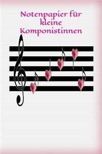 Notenpapier für kleine Komponistinnen