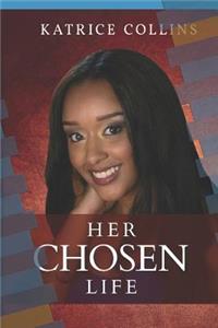 Her Chosen Life