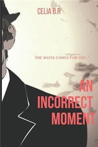 An Incorrect Moment
