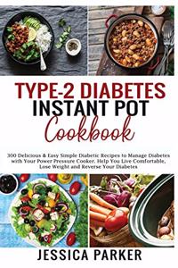 Type-2 Diabetes Instant Pot Cookbook