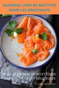Saumon Livre de Recettes Pour Les Debutants