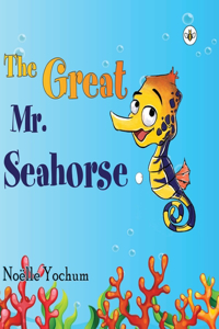 Great Mr Seahorse (Hardback)