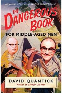 The Dangerous Book for Middle-Aged Men