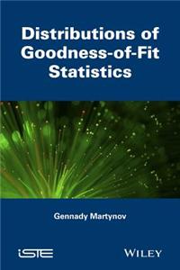 Distributions of Goodness-Of-Fit Statistics