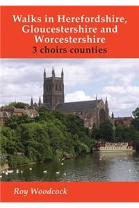 Walks in Herefordshire, Gloucestershire and Worcestershire