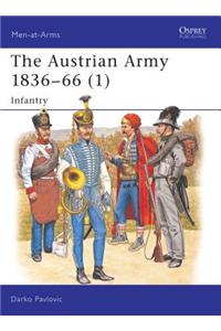 The Austrian Army 1836–66 (1)
