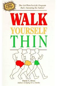 Walk Yourself Thin