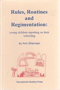 Rules, Routines And Regimentation