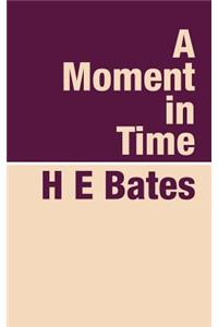 A Moment in Time