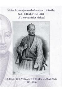Notes from a Journal of Research into the Natural History of the Countries Visited During the Voyage of H.M.S. Samarang Under the Command of Captain Sir Edward Belcher, C.B., F.R.A.S.