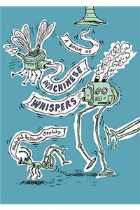 Book of Machinese Whispers, A