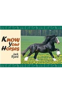 Know Your Horses