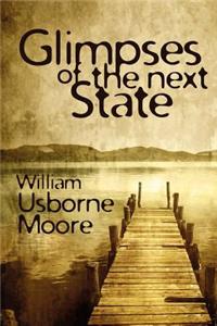 Glimpses of the Next State