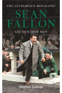 Sean Fallon: Celtic's Iron Man