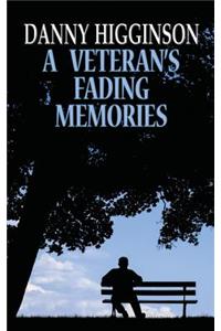 Veteran's Fading Memories