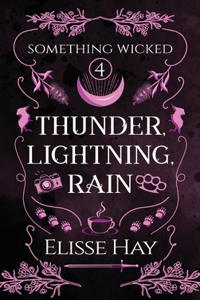 Thunder, Lightning, Rain
