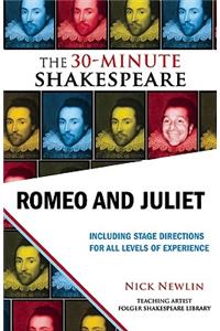 Romeo and Juliet: The 30-Minute Shakespeare