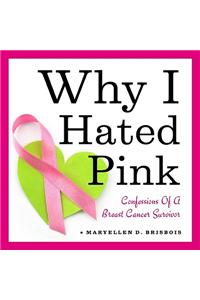 Why I Hated Pink