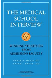 Medical School Interview: Winning Strategies from Admissions Faculty