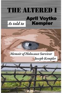 Altered I: Memoir of Holocaust Survivor, Joseph Kempler