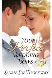Your Perfect Wedding Vows