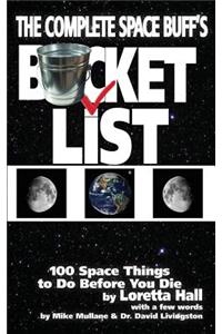 The Complete Space Buff's Bucket List