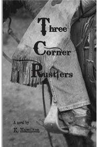 Three Corner Rustlers