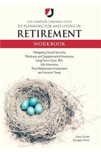 Complete Cardinal Guide to Planning for and Living in Retirement Workbook