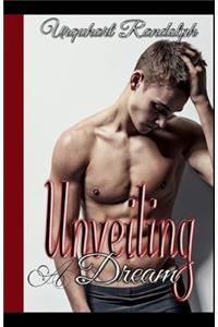 Unveiling a dream