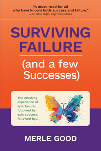 Surviving Failure (and a Few Successes)