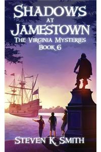 Shadows at Jamestown
