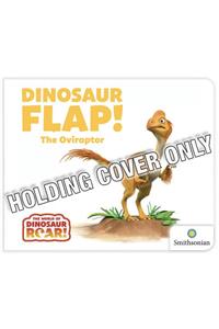Dinosaur Flap! the Oviraptor