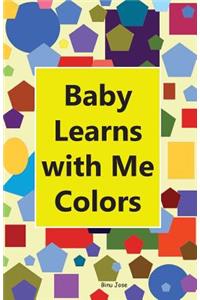 Baby Learns With Me Colors