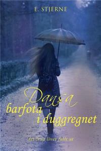 Dansa barfota i duggregnet