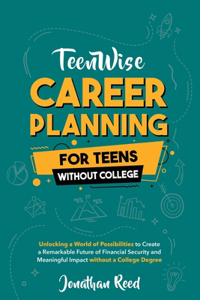 Career Planning For Teens Without College