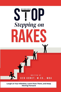 Stop Stepping on Rakes