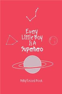 Baby Record Book Every Little Boy Is A Superhero
