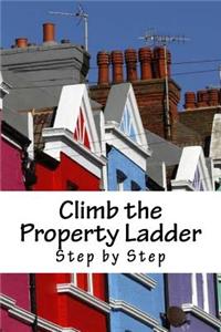 Climb the Property Ladder