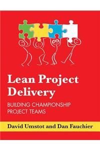 Lean Project Delivery