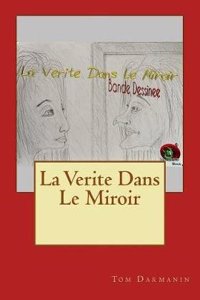La Verite Dans Le Miroir