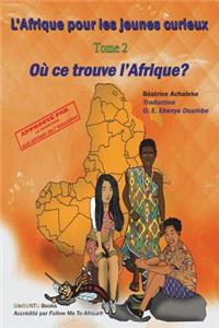 L'Afrique pour les jeunes curieux - Livre 2