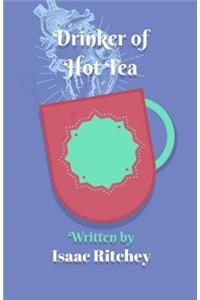 Drinker of Hot Tea